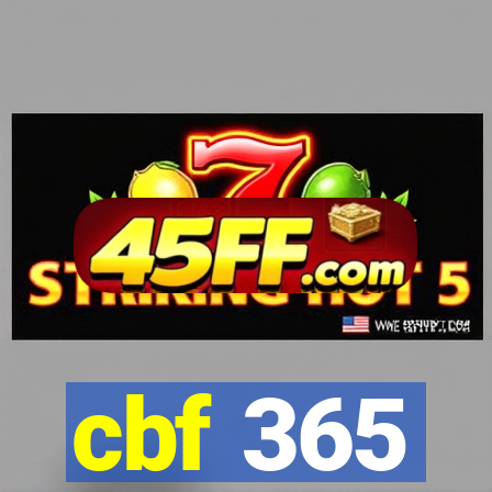 cbf 365